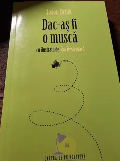 Daca-as fi o musca - Jason Brink