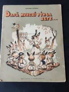 DACA NUMERI PAN-LA ZECE - ALEXANDRU SAHIGHIAN, ILUSTRATII DE DEM