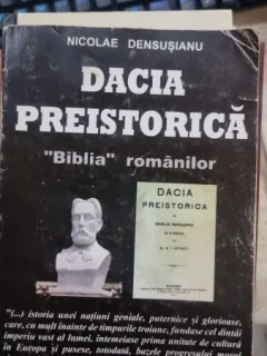 Dacia preistorica, Biblia romanilor - Nicolae Densusianu  vol.1