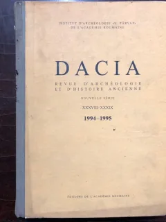 DACIA. REVUE D'ARCHEOLOGIE ET D'HISTOIRE ANCIENNE, NOUVELLE SERIE, VOL.XXXVII-XXXIX,1994-1995