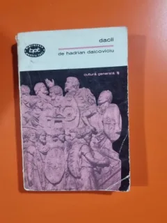 Dacii - Hadrian Daicoviciu