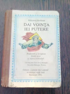 DAI VOINTA IEI PUTERE. RUGACIUNI SI INVATATURI DESPRE POST SI IESIREA SUFLETULUI!
