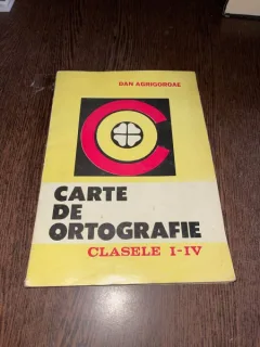 Dan Agrigoroae Carte de ortografie clasele I-IV
