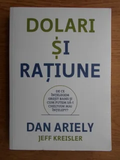 Dan Ariely - Dolari si ratiune