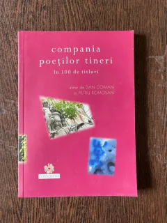 Dan Coman - Compania poetilor tineri in 100 de titluri