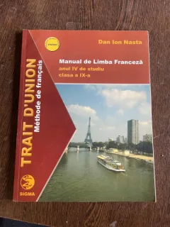 Dan Ion Nasta Manual de Limba Franceza anul IV de studiu clasa a IX-a