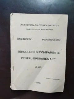 Dan Robescu, Diana Robescu - Tehnologii si Echipamente pentru Epurarea Apei
