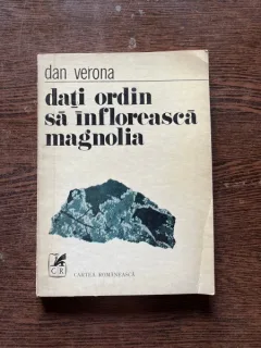 Dan Verona - Dati ordin sa infloreasca magnolia
