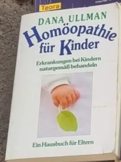 Dana Ullman - Homoopathie fur Kinder