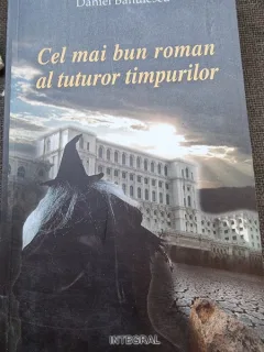 Daniel Banulescu - Cel mai bun roman al tuturor timpurilor