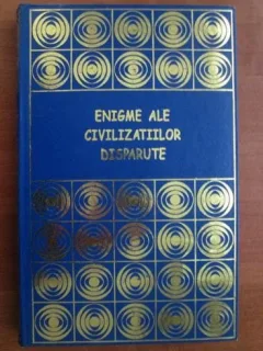 Daniel Schmidt,Enigme ale civilizatiilor disparute