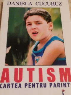 Daniela Cucuruz-Autism,cartea pentru parinti