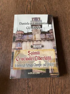 Daniela Gumann - Soimii Cruciadei Libertatii