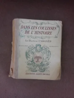Dans les coulisses de l'histoire - Le docteur  Cabanes vol.III  (carte in limba franceza)