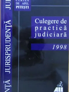 Danut Cornoiu - Culegere pentru Practica Judiciara 1998 Curtea de apel Pitesti