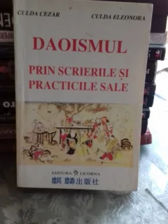 DAOISMUL PRIN SCRIERILE SI PRACTICILE SALE - CULDA CEZAR