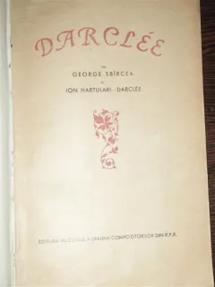 DARCLEE - George Sbircea, Ion Hartulari-Darclee
