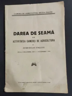Dare de seama de activitatea camerei de agricultura a Judetului Falciu, de la 3 Decembrie 1933 - 1 octombrie 1935