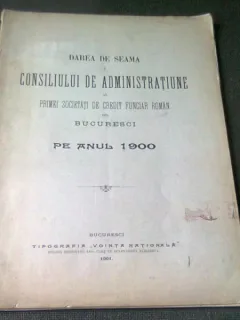 DAREA DE SEAMA A CONSILIULUI DE ADMINISTRATIE AL PRIMEI SOCIETATI DE CREDIT FUNCIAR ROMAN DIN BUCURESTI, PE ANUL 1900