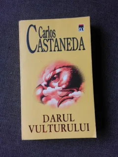 DARUL VULTURULUI - CARLOS CASTANEDA