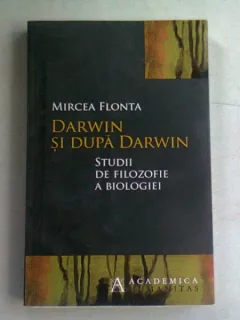 DARWIN SI DUPA DARWIN - MIRCEA FLONTA