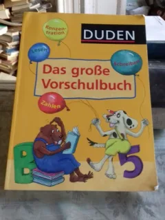 DAS GROßE VORSCHULBUCH   (carte pentru prescolari)
