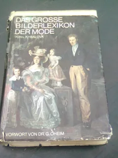 DAS GROSSE BILDERLEXIKON DER MODE - VON L. KYBALOVA  (CARTE IN LIMBA GERMANA)