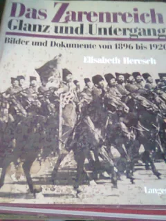 DAS ZARENREICH - ELISABETH HERESCH   )REICH-UL IN CEHIA. IMAGINI SI DOCUMENTE DELA 1896 PANA LA 1920)