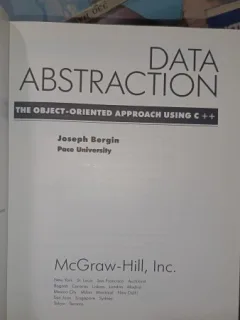 Data abstraction , the object-oriented approach using C++ - Joseph Bergin (Contine discheta)