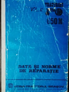 DATE SI NORME DE REPARATIE -UZINA TRACTORUL BRASOV 1980