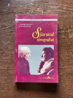 Jiddu Krishnamurti David Bohm - Sfarsitul timpului