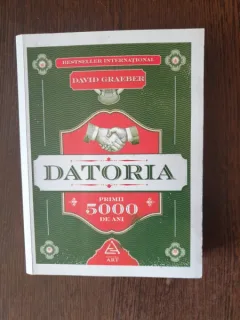 David Graeber - Datoria. Primii 5000 de ani