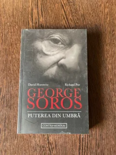 David Horowitz, Richard Poe - George Soros, puterea din umbra