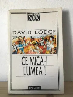David Lodge - Ce Mica-i Lumea!