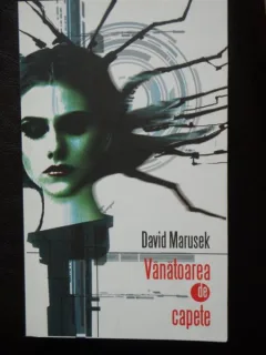 David Marusek - Vanatoarea de capete