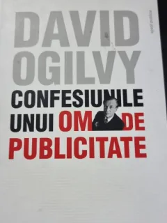 David Ogilvy - Confesiunile unui om de publicitate