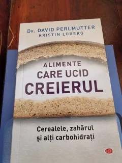David Perlmutter - Alimente care ucid creierul