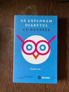 David Sedaris - Sa exploram diabetul cu bufnite