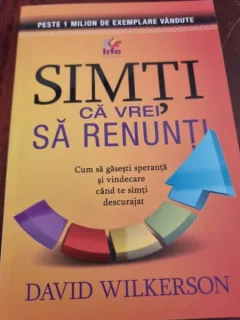 David Wilkerson - Simti ca vrei sa renunti