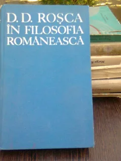 D.D. Rosca in filosofia romaneasca - Tudor Catineanu