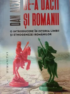 De-a dacii si romanii - Dan Alexe