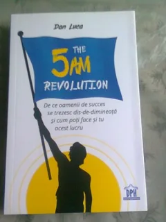 THE 5 AM REVOLUTION - DAN LUCA