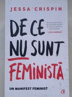 De ce sunt feminista - Jessa Crispin