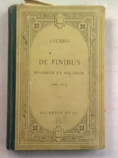 DE FINIBUS BONORUM ET MALORUM - M.T. CICERONIS  (CARTE IN LIMBA LATINA)