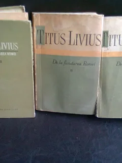 DE LA FUNDAREA ROMEI - TITUS LIVIUS    3 VOLUME
