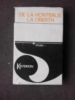 DE LA HONTERUS LA OBERTH, NATURALISTI, TEHNICIENI SI MEDICI DE SEAMA GERMANI DIN TRANSILVANIA