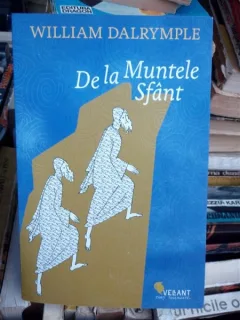 DE LA MUNTELE SFANT , WILLIAM DALRYMPLE