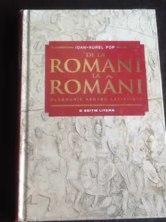 De la Romani la Români - Ioan-Aurel Pop