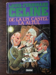 De la un castel la altul - Louis Ferdinand Celine