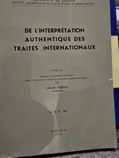 De linterpretation authentique des traites internationaux - Ioan Voicu